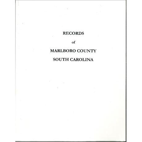 Records of Marlboro County, South Carolina: Wills and Census Records