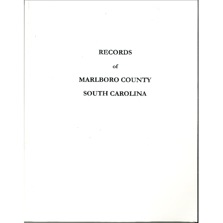 Records of Marlboro County, South Carolina: Wills and Census Records