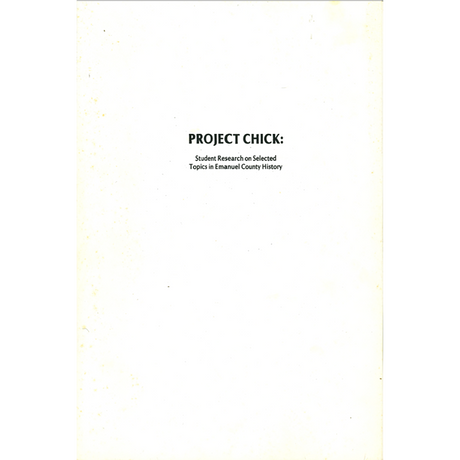 Project Chick, Student Research on Selected Topics in Emanuel County [Georgia] History