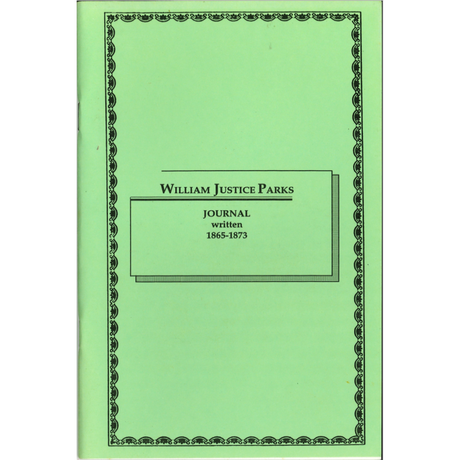 William Justice Parks Journal written 1865-1873