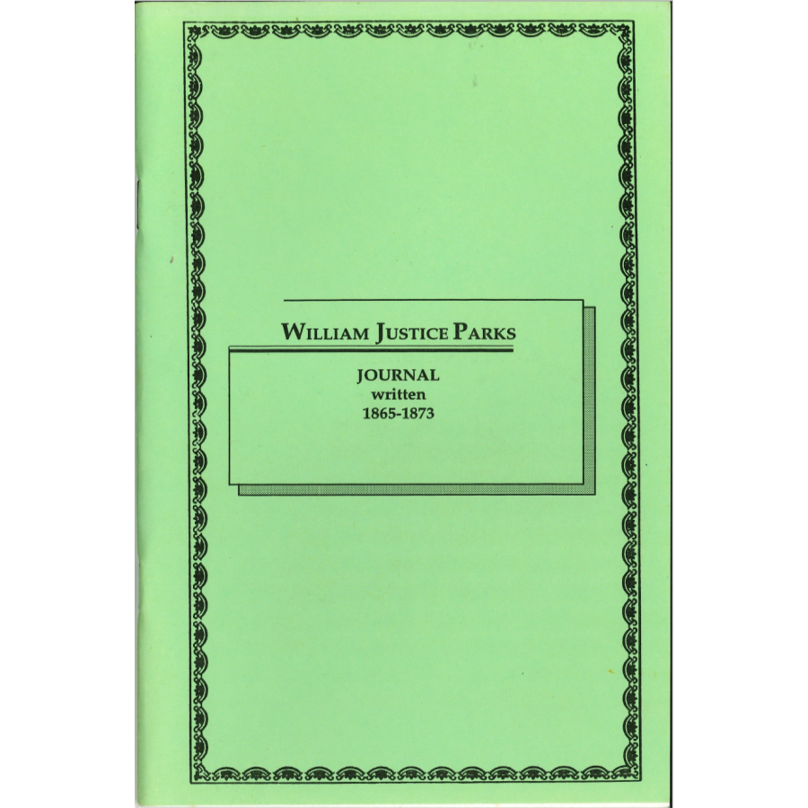 William Justice Parks Journal written 1865-1873