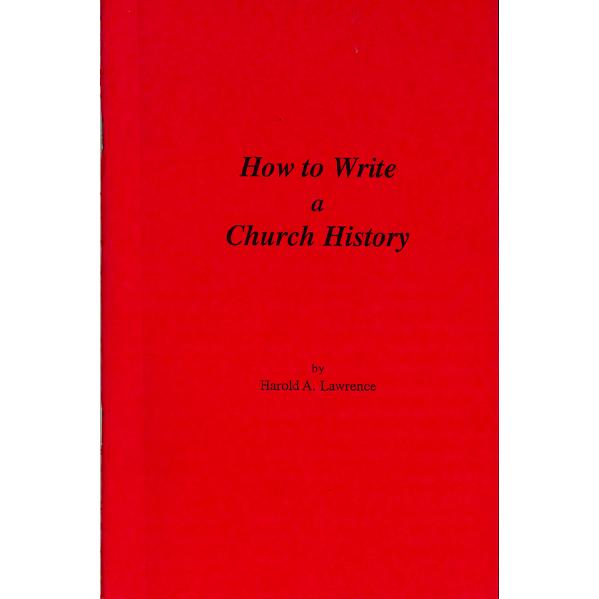 How to Write a Church History