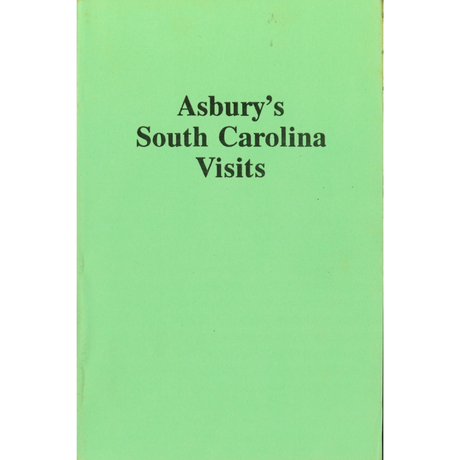 Asbury's South Carolina Visits, abstracted from his Journal