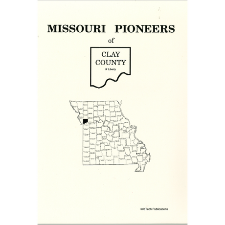 Missouri Pioneers of Clay County