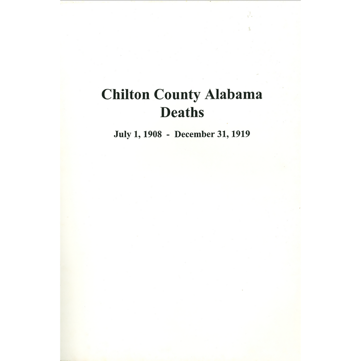 Chilton County, Alabama Deaths July 1, 1908-December 31, 1919