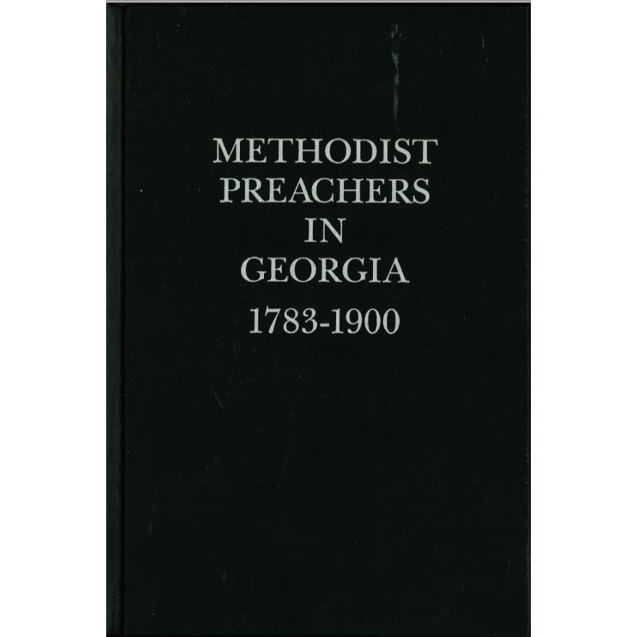 Methodist Preachers in Georgia 1783-1900