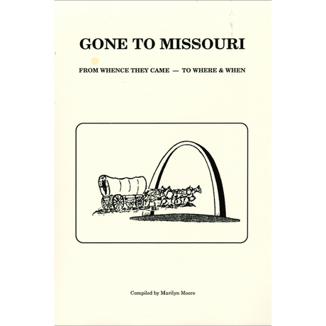 Gone to Missouri from Whence They Came, to Where and When