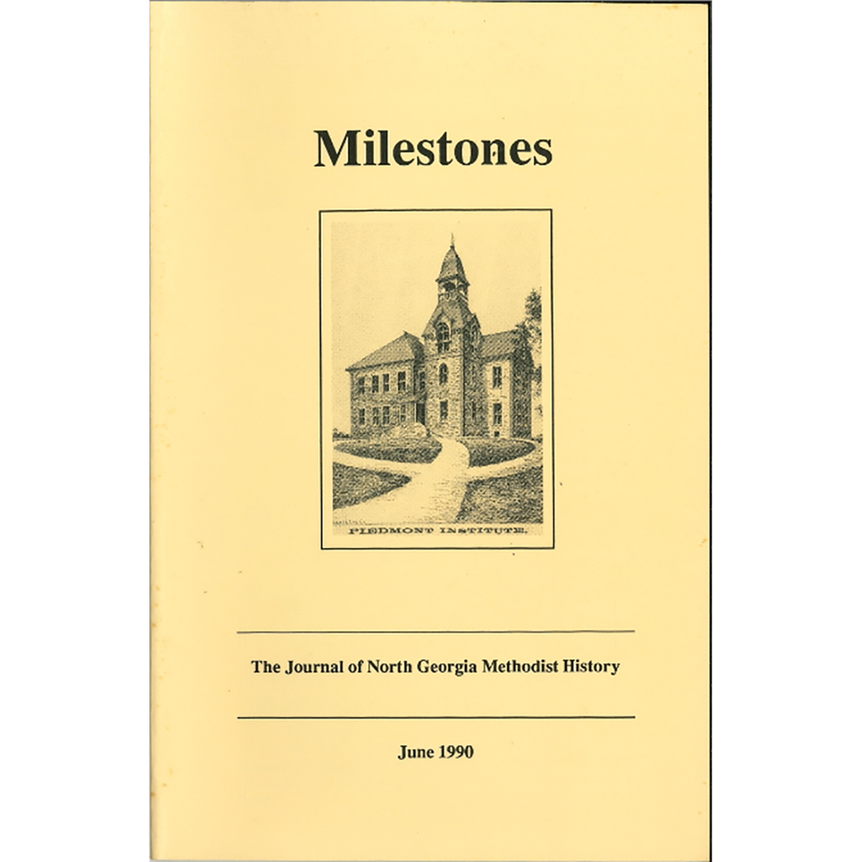 Milestones, The Journal of North Georgia Methodist History: June 1990 [Volume III, Number 1]
