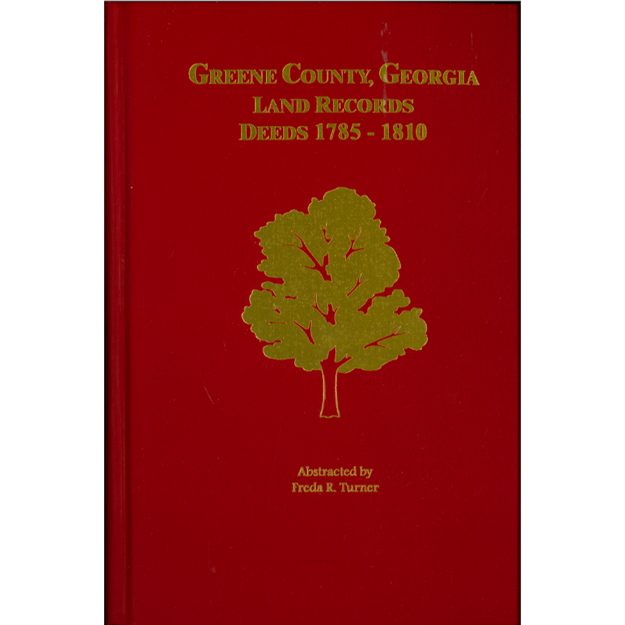 Greene County, Georgia Land Records, Deeds, 1785-1810