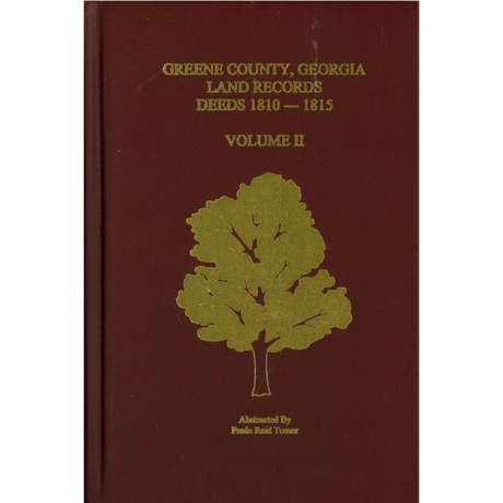 Greene County, Georgia Land Records, Deeds, 1810-1815, Volume II