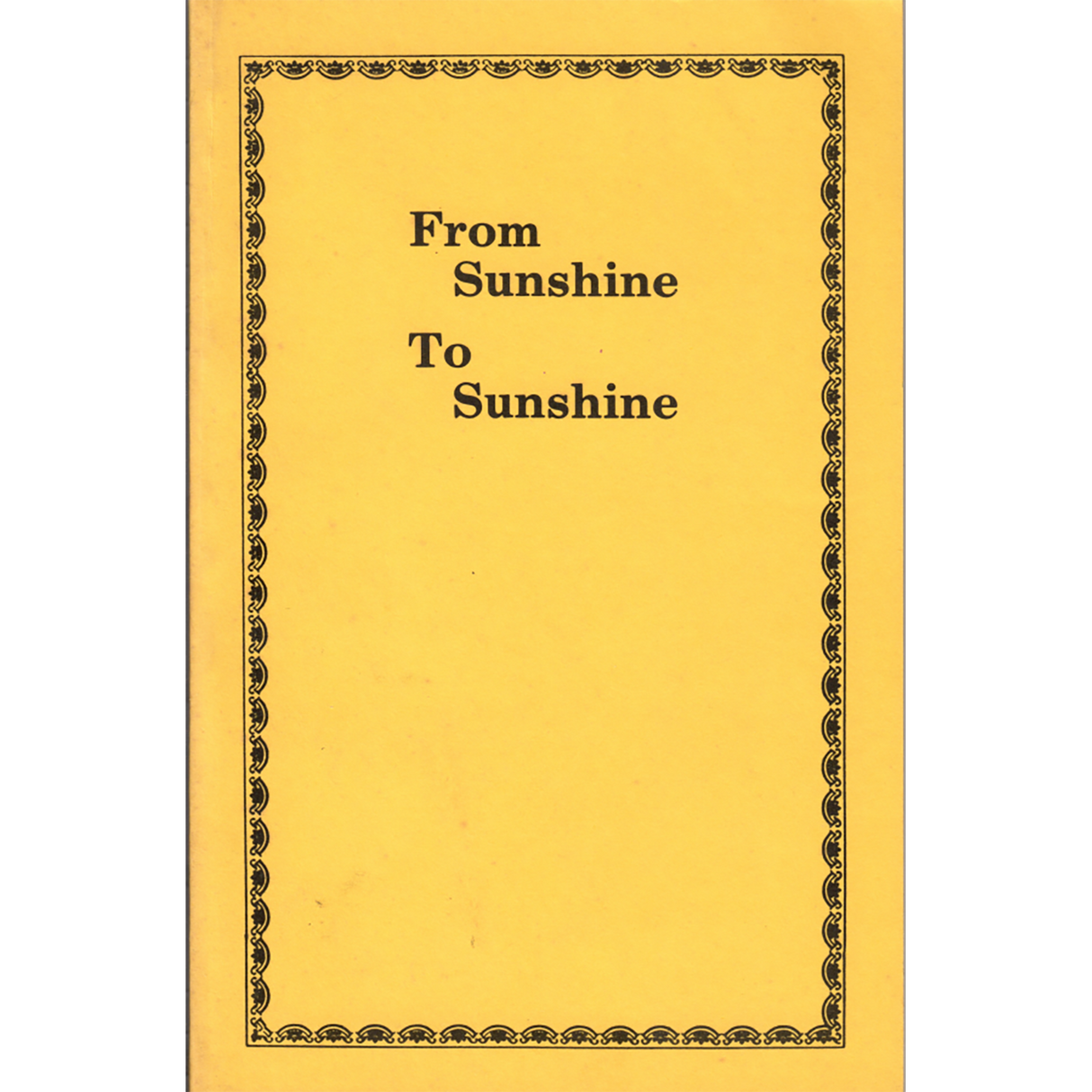 From Sunshine to Sunshine