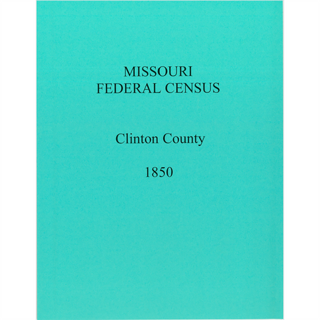 1850 Clinton County, Missouri Federal Census