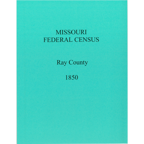 1850 Ray County, Missouri Federal Census
