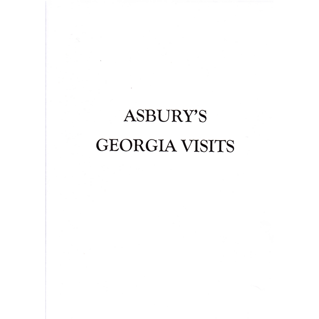 Asbury's Georgia Visits (Abstracted from his Journal)