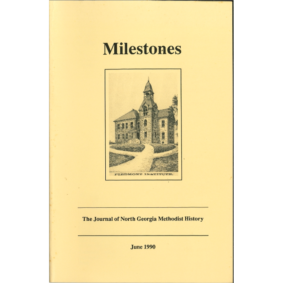Milestones, The Journal of North Georgia Methodist History: June 1990 [Volume III, Number 1]
