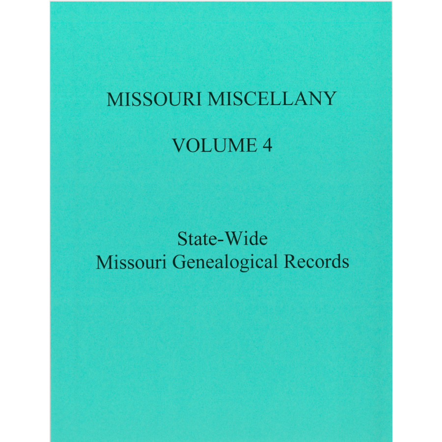 Missouri Miscellany: Volume 4