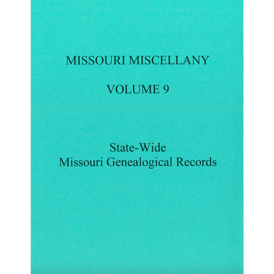 Missouri Miscellany: Volume 9