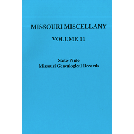 Missouri Miscellany: Volume 11