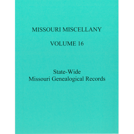 Missouri Miscellany: Volume 16