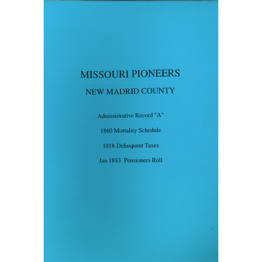 Missouri Pioneers, New Madrid County, Missouri Records