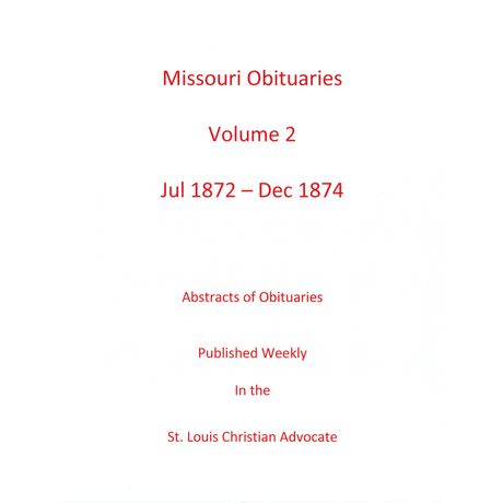 Missouri Obituaries, Volume 2, 1872-1874