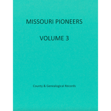 Missouri Pioneers: Volume 3
