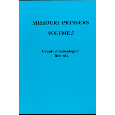 Missouri Pioneers: Volume V