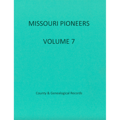 Missouri Pioneers: Volume 7