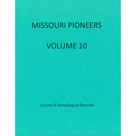 Missouri Pioneers: Volume 10