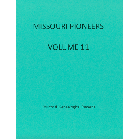 Missouri Pioneers: Volume 11