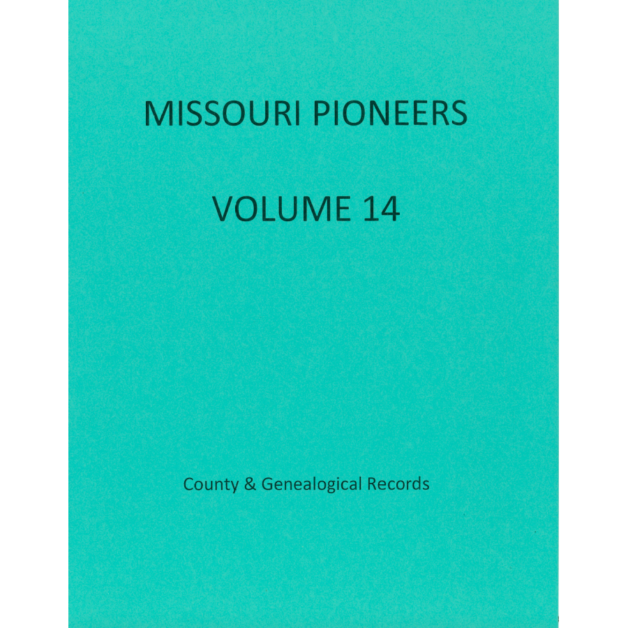Missouri Pioneers: Volume 14