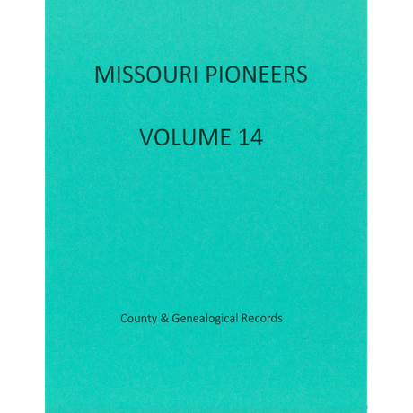 Missouri Pioneers: Volume 14