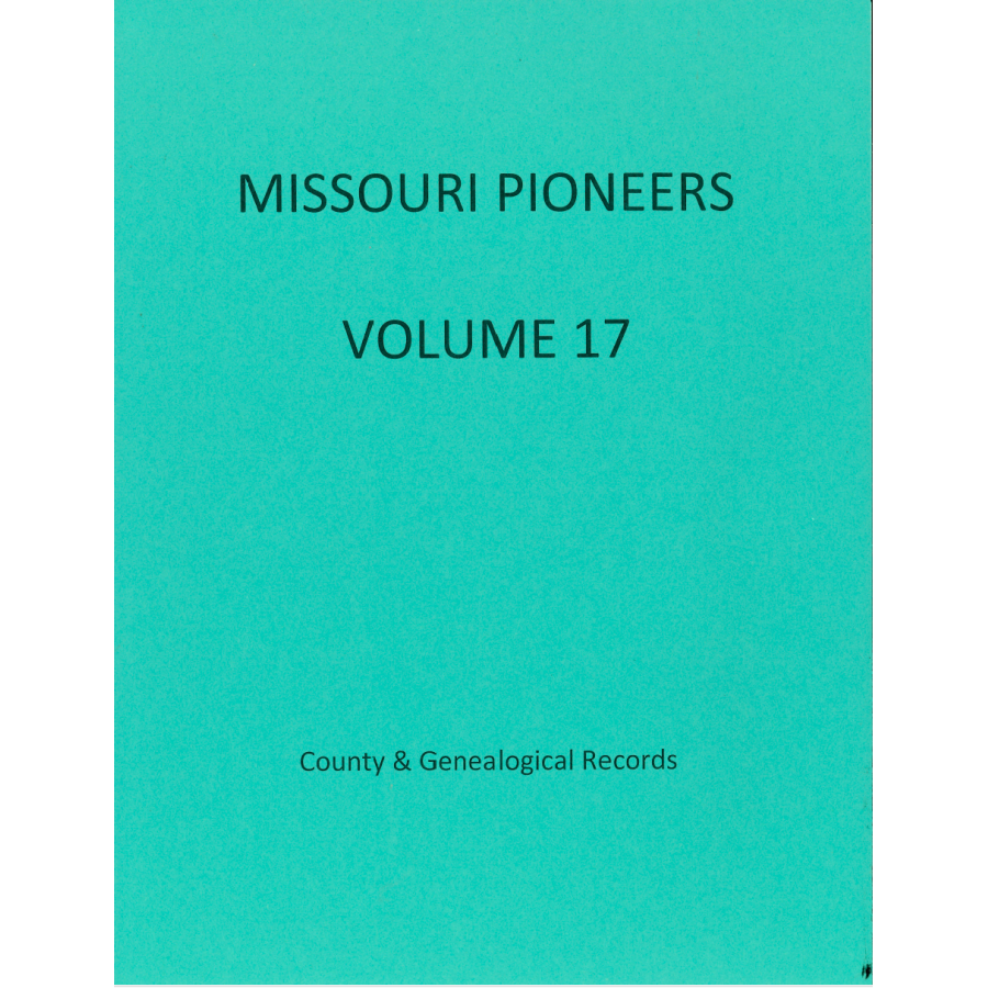 Missouri Pioneers: Volume 17