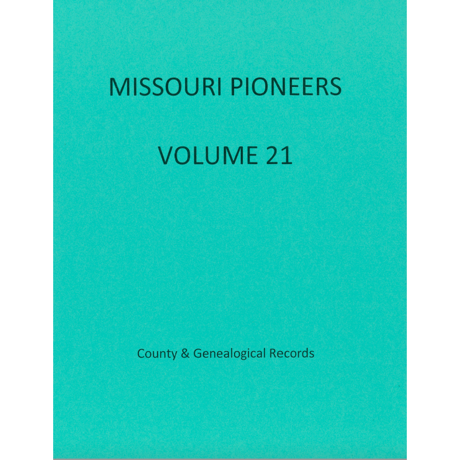 Missouri Pioneers: Volume 21