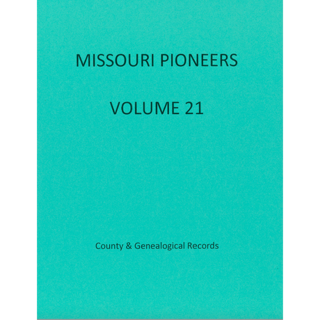 Missouri Pioneers: Volume 21
