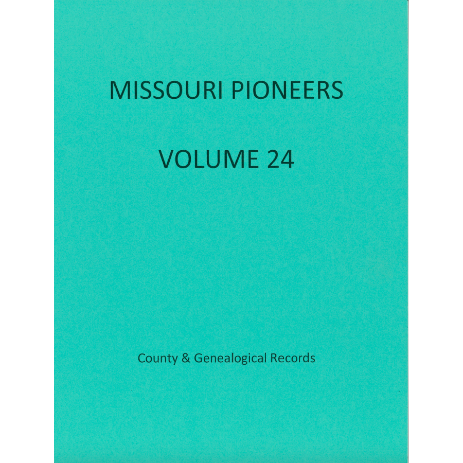 Missouri Pioneers: Volume 24