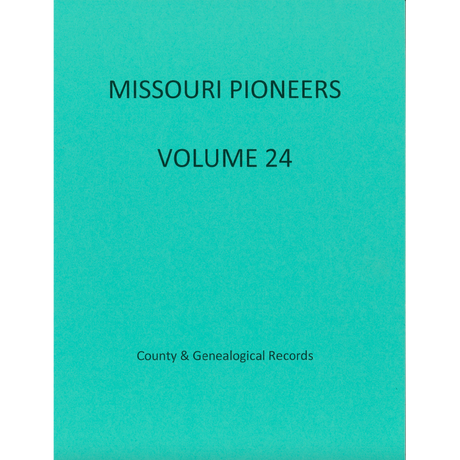 Missouri Pioneers: Volume 24