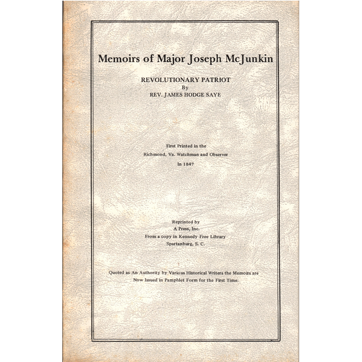 Memoirs of Major Joseph McJunkin, Revolutionary Patriot