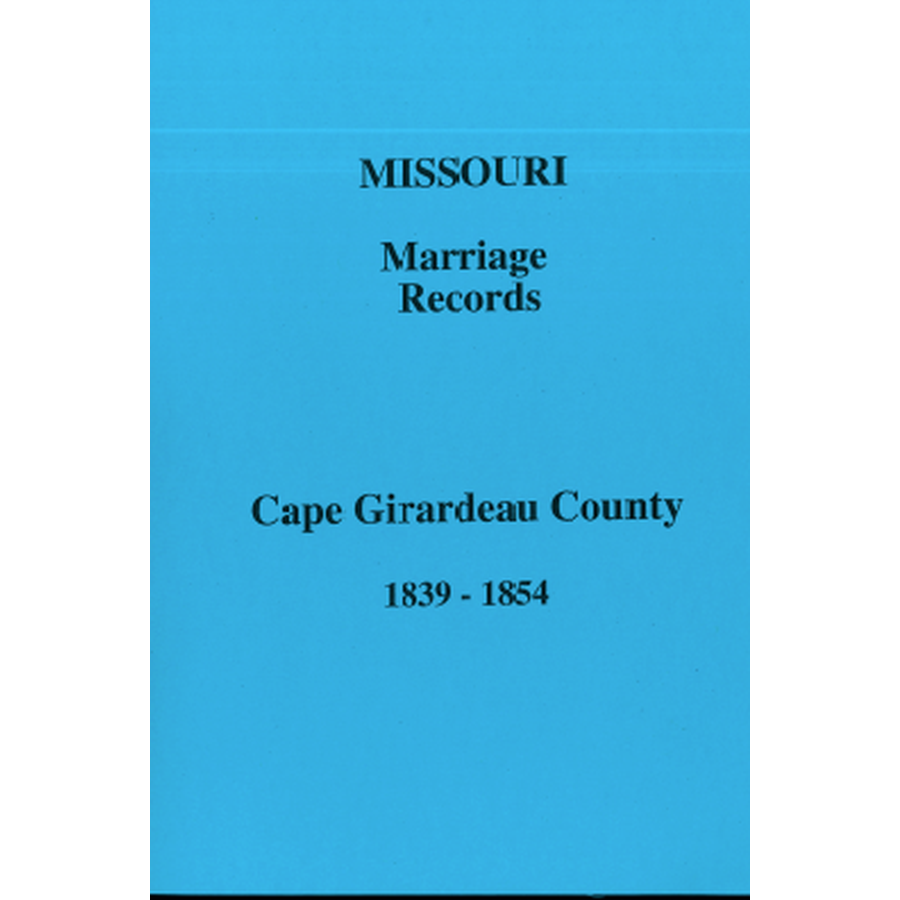 Cape Girardeau County, Missouri Marriage Book B 1839-1854
