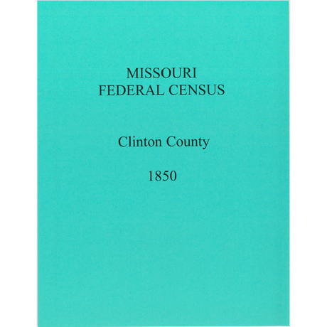 1850 Clinton County, Missouri Federal Census