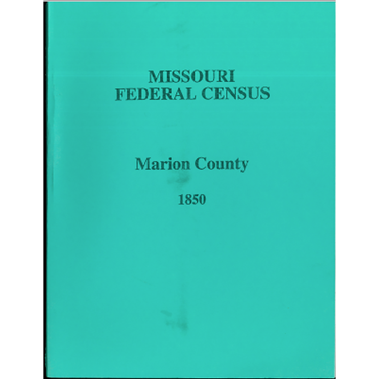1850 Marion County, Missouri Census
