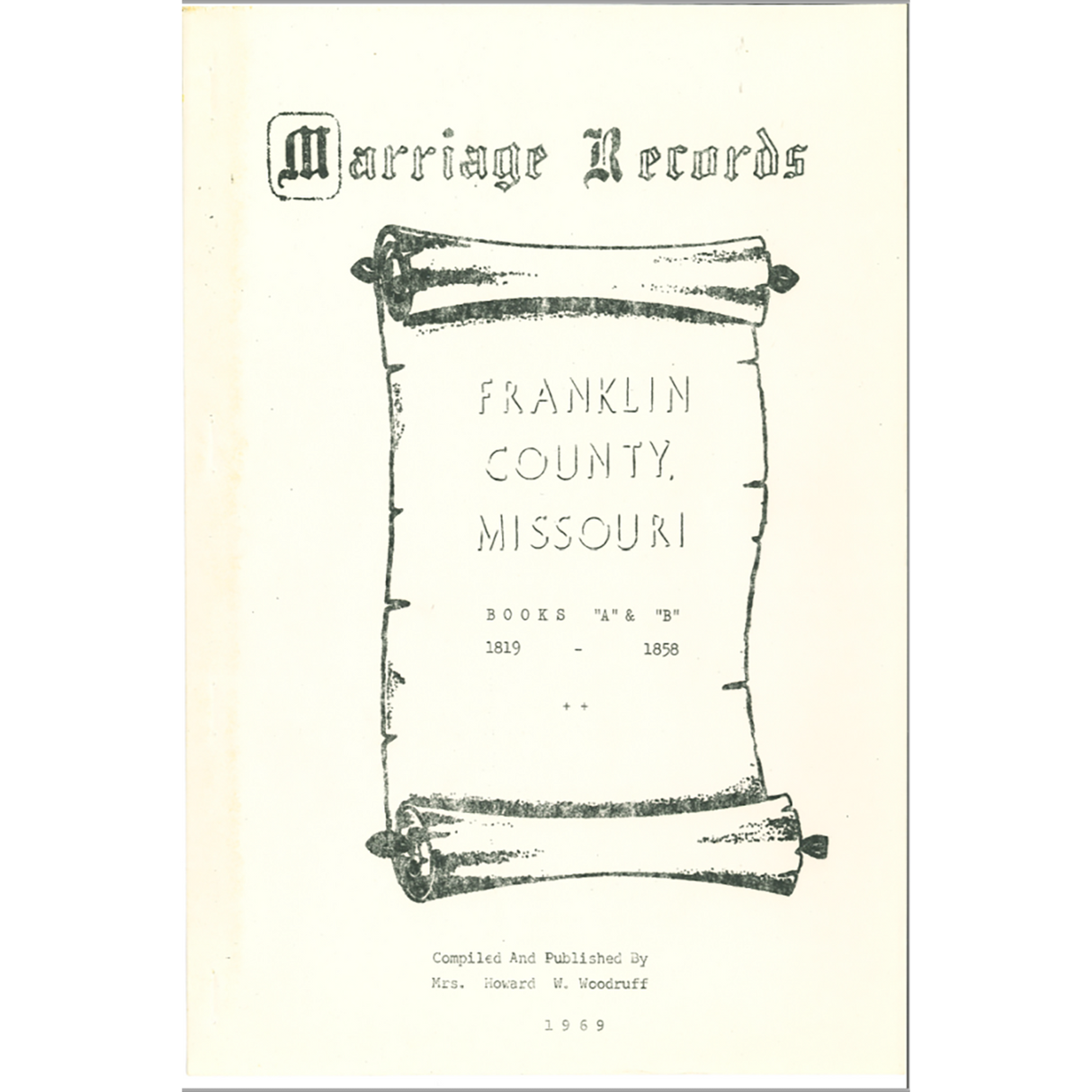 Franklin County, Missouri Marriage Records Books A-B 1819-1858