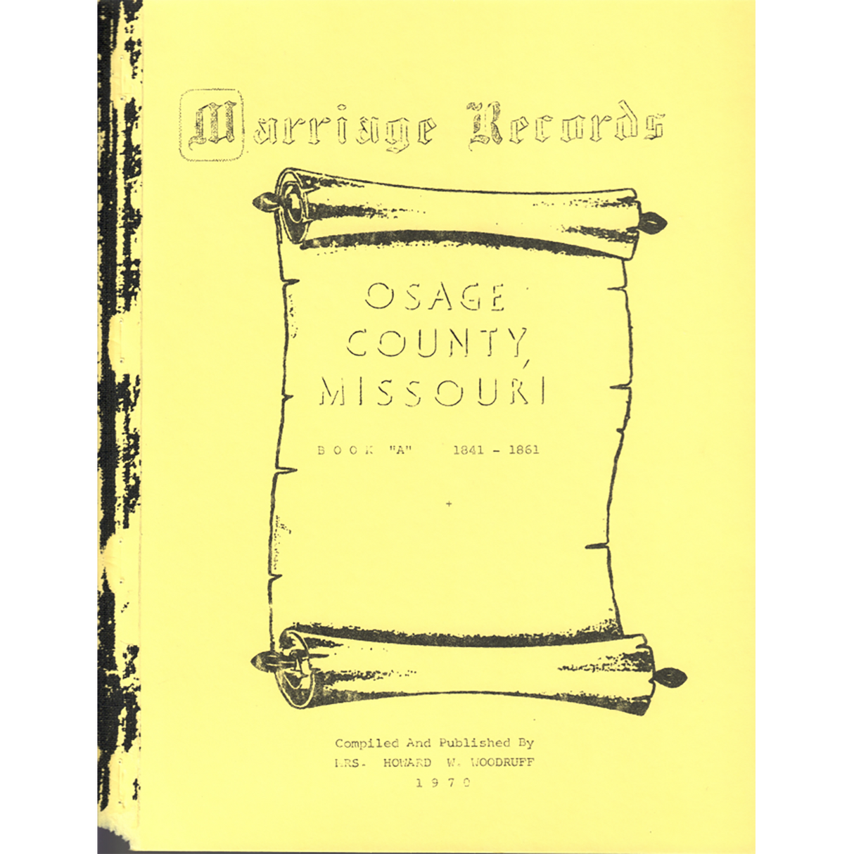 Osage County, Missouri Marriage Records, Book A, 1841-1861
