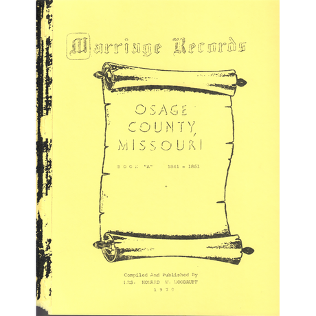 Osage County, Missouri Marriage Records, Book A, 1841-1861