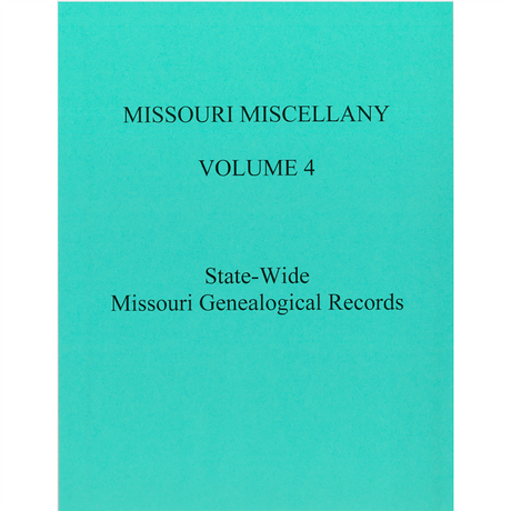 Missouri Miscellany: Volume 4