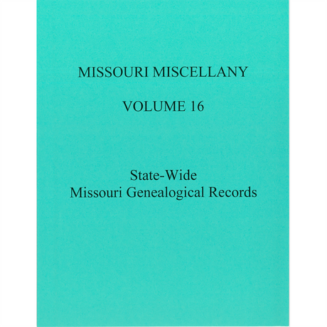Missouri Miscellany: Volume 16