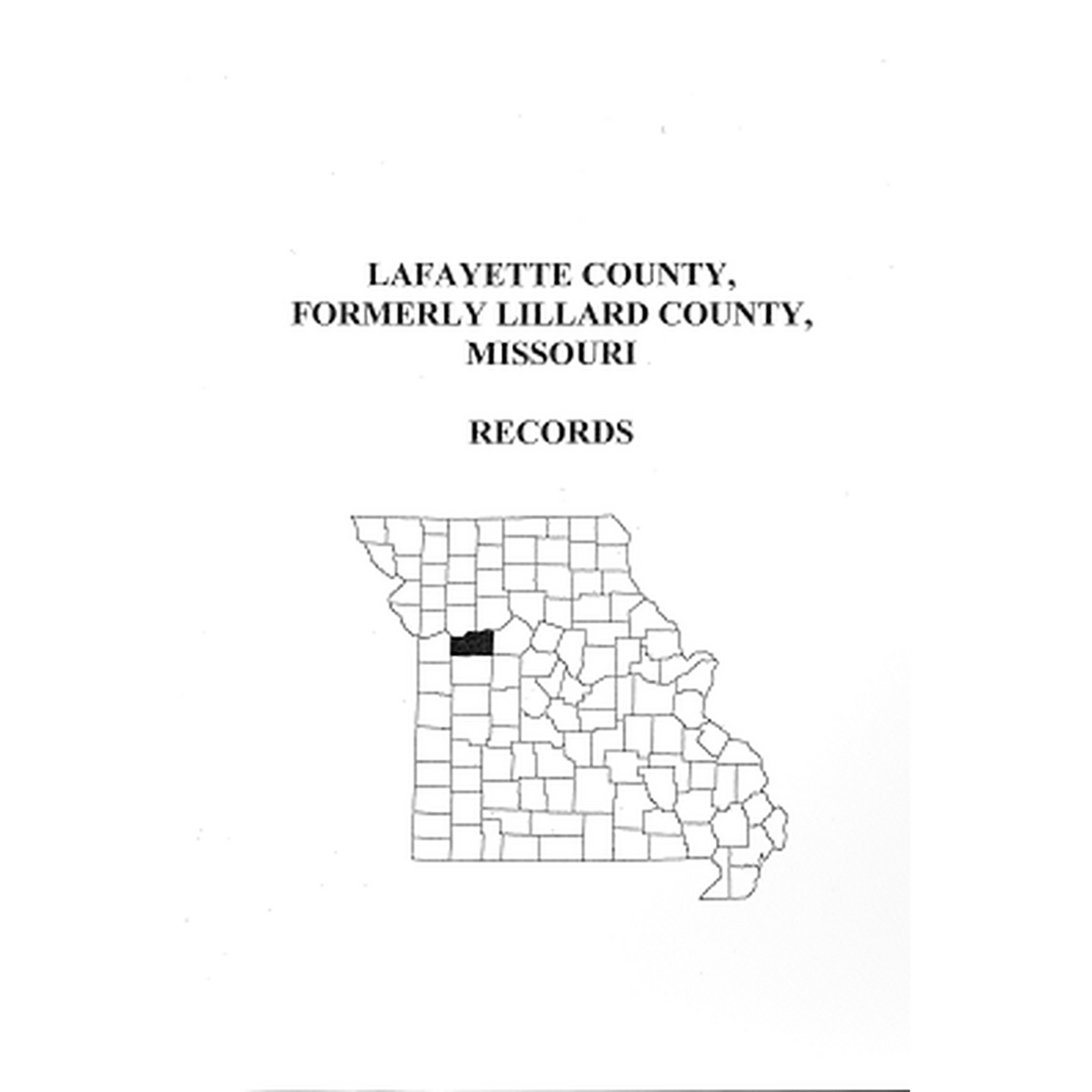 Lafayette County, formerly Lillard County, Missouri Records