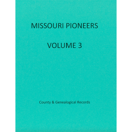 Missouri Pioneers: Volume 3