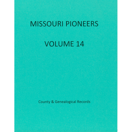 Missouri Pioneers: Volume 14