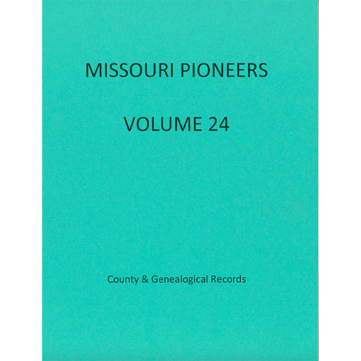 Missouri Pioneers: Volume 24
